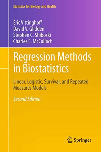 Regression Methods in Biostatistics Linear Logistic Survival and Repeated Measures Models 8211 2nd
