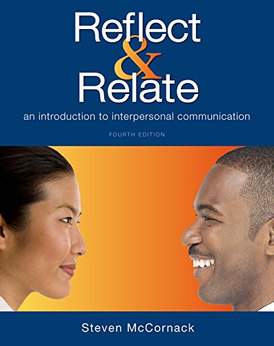 Reflect and Relate An Introduction to Interpersonal Communication 8211 4th