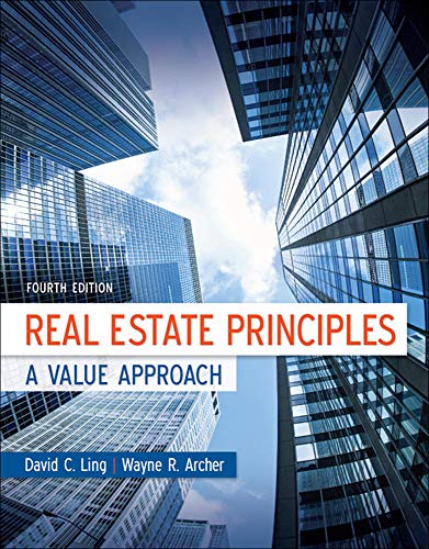 Real Estate Principles A Value Approach 4th by David Ling