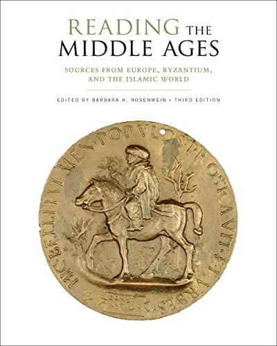 Reading the Middle Ages Sources from Europe Byzantium and the Islamic World Third