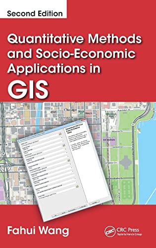 Quantitative Methods and SocioEconomic Applications in GIS 8211 2nd