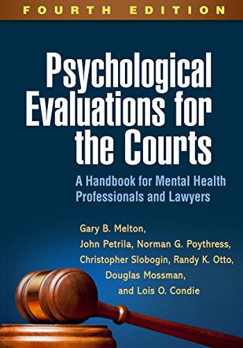 Psychological Evaluations for the Courts A Handbook for Mental Health Professionals and Lawyers 8211 4th