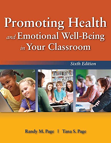 Promoting Health and Emotional WellBeing in Your Classroom 6th
