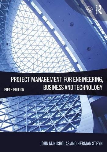 Project Management for Engineering Business and Technology 5th