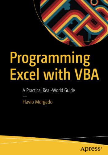 Programming Excel with VBA 8211 A Practical RealWorld Guide