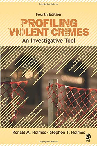 Profiling Violent Crimes An Investigative Tool 8211 4th