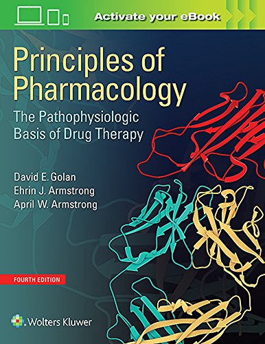 Principles of Pharmacology The Pathophysiologic Basis of Drug Therapy 8211 4th