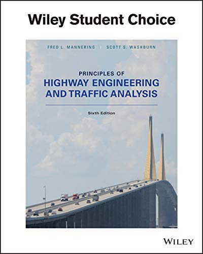 Principles of Highway Engineering and Traffic Analysis 6th by Fred L Mannering