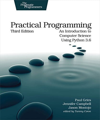 Practical Programming An Introduction to Computer Science Using Python 36 8211 3rd