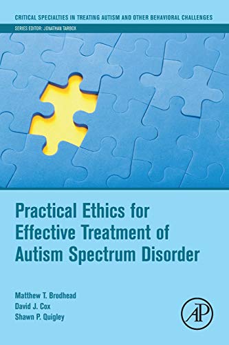 Practical Ethics for Effective Treatment of Autism Spectrum Disorder 8211 1st