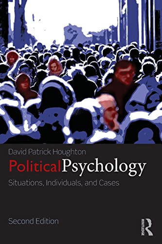 Political Psychology Situations Individuals and Cases 2nd