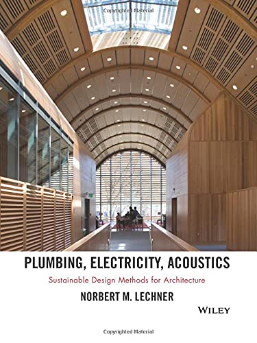 Plumbing electricity acoustics sustainable design methods for architects
