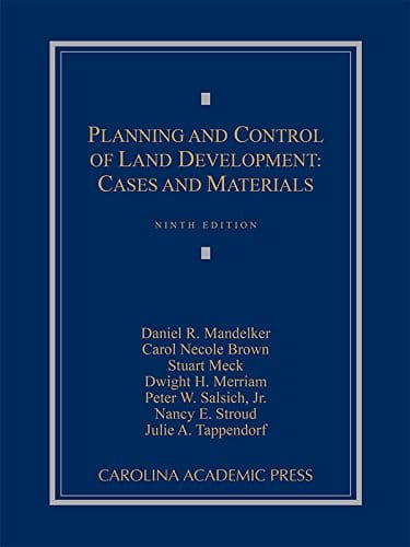 Planning and Control of Land Development Cases and Materials 8211 9th