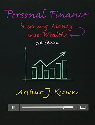 Personal Finance Turning Money into Wealth 7th by Arthur J Keown
