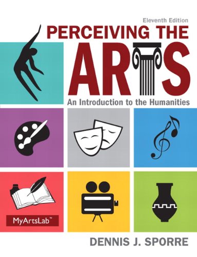 Perceiving the Arts An Introduction to the Humanities 8211 11th