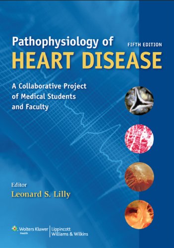 Pathophysiology of Heart Disease A Collaborative Project of Medical Students and Faculty Fifth