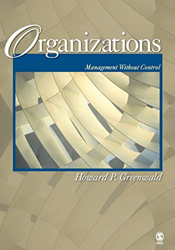 Organizations Management Without Control by Howard P Greenwald