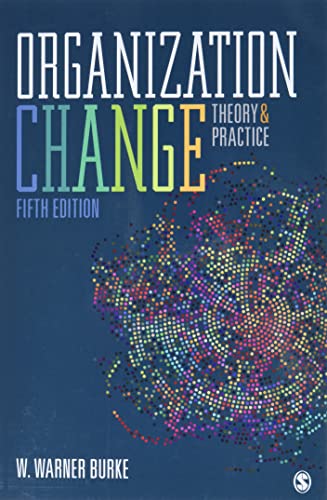 Organization Change Theory and Practice