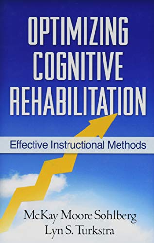Optimizing Cognitive Rehabilitation Effective Instructional Methods 1st