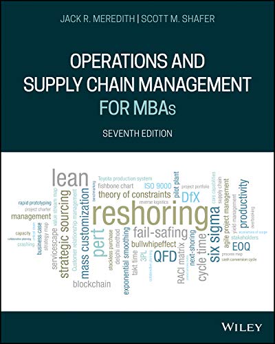 Operations and Supply Chain Management for MBAs 7th by Jack R Meredith