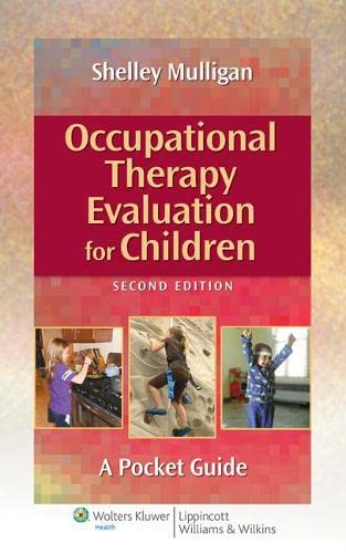 Occupational Therapy Evaluation for Children A Pocket Guide