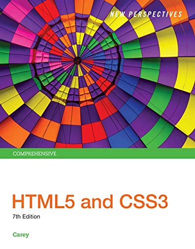 New perspectives on HTML5 and CSS3 Comprehensive 8211 7th