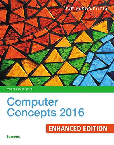 New perspectives comprehensive computer concepts 2016 8211 19th