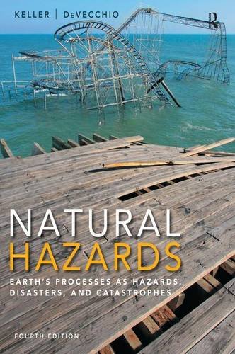 Natural Hazards Earths Processes as Hazards Disasters and Catastrophes 8211 4th