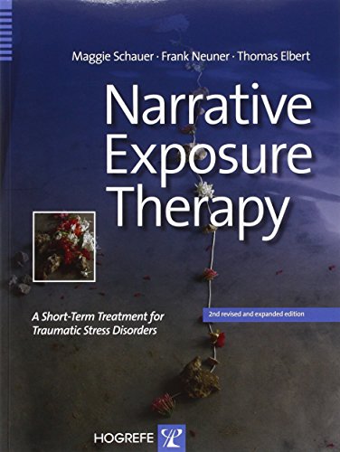 Narrative Exposure Therapy A ShortTerm Treatment for Traumatic Stress Disorders 2 2nd revised and expaded ed 2012