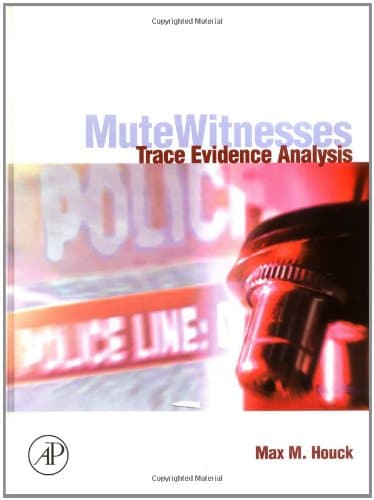 Mute witnesses trace evidence analysis 8211 1st