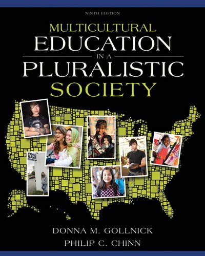 Multicultural Education in a Pluralistic Society 9th by Donna M Gollnick