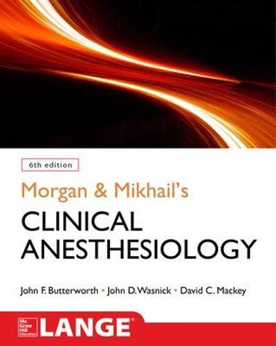 Morgan 038 Mikhails Clinical Anesthesiology 8211 6th