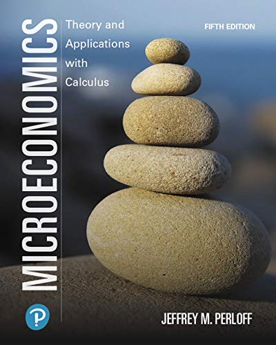Microeconomics Theory and Applications with Calculus 5th by Jeffrey M Perloff