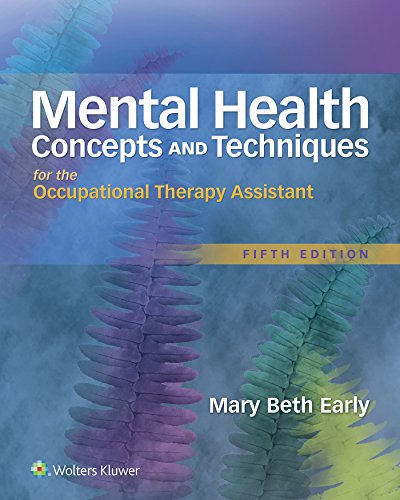 Mental Health Concepts and Techniques for the Occupational Therapy Assistant 8211 5th