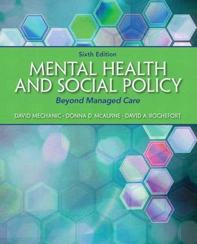 Mental Health and Social Policy Beyond Managed Care 8211 6th