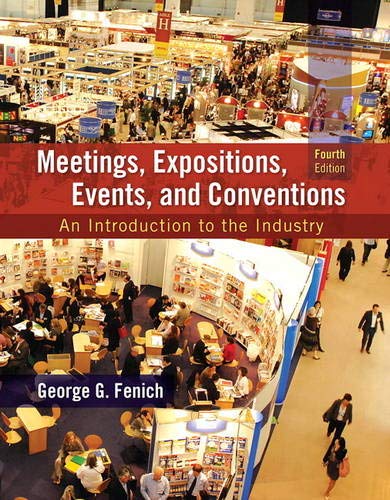 Meetings Expositions Events and Conventions An Introduction to the Industry 8211 4th