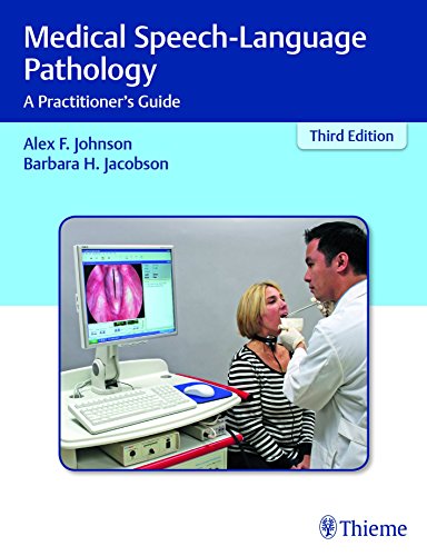Medical SpeechLanguage Pathology A Practitione Guide 3rd