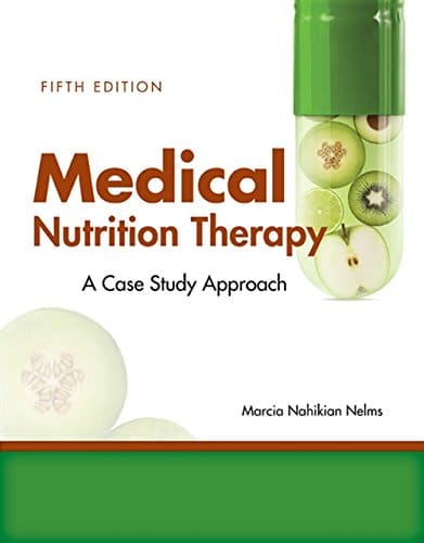 Medical Nutrition Therapy A CaseStudy Approach 5th Medical Nutrition Therapy A CaseStudy Approach 5th