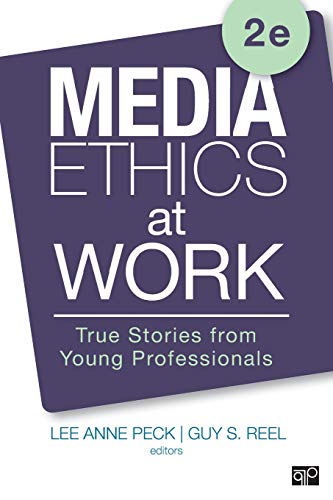 Media Ethics at Work True Stories from Young Professionals 8211 2nd