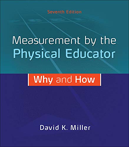 Measurement by the Physical Educator Why and How 7th