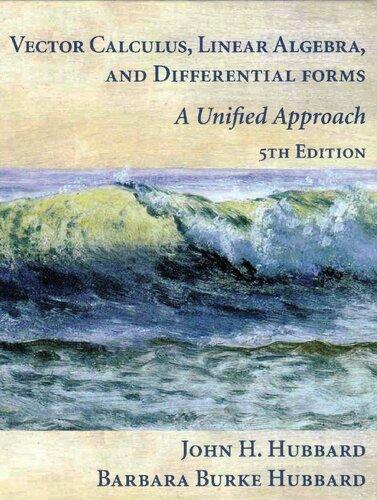 Vector Calculus Linear Algebra And Differential Forms A Unified Approach 5Th