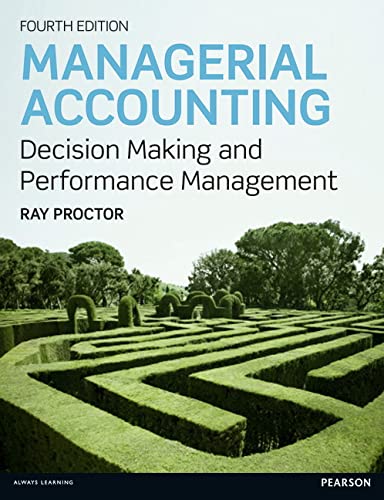 Managerial Accounting Decision Makling and Performance Management