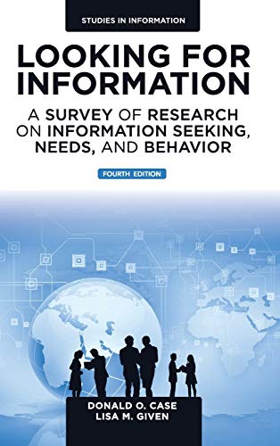 Looking for Information A Survey of Research on Information Seeking Needs and Behavior Studies in Information 4th