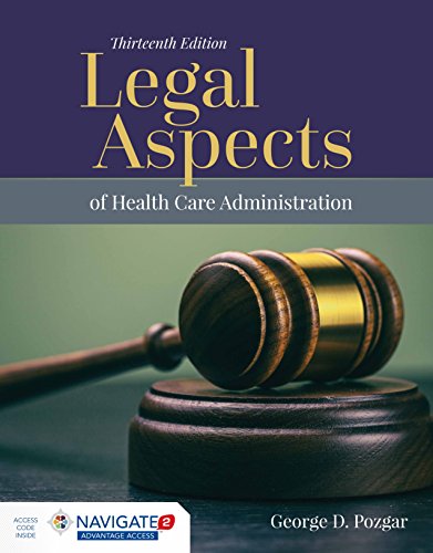Legal Aspects of Health Care Administration 13th