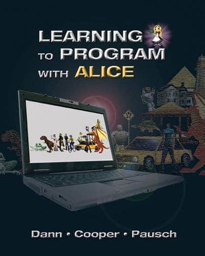 Learning to Program with Alice 3rd by Wanda P Dann Learning to Program with Alice 3rd by Wanda P Dann