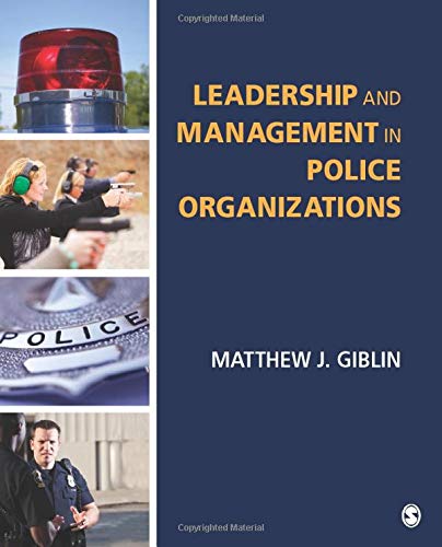 Leadership and Management in Police Organizations 8211 1st