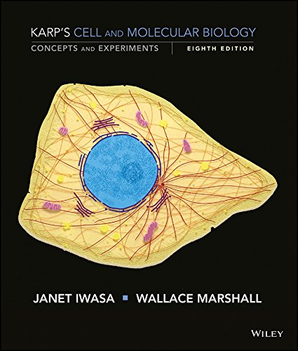 Karp8217s Cell and Molecular Biology Concepts and Experiments