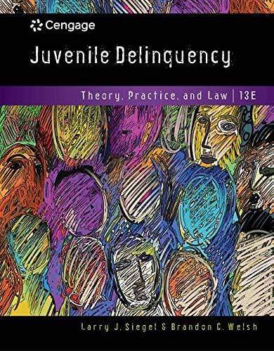 Juvenile Delinquency Theory Practice and Law 8211 13th