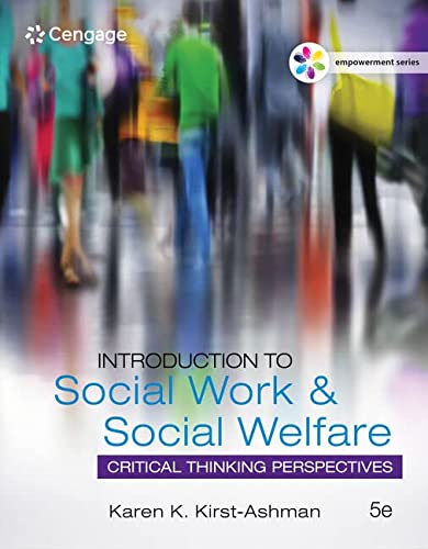 Introduction to Social Work 038 Social Welfare Critical Thinking Perspectives 8211 5th