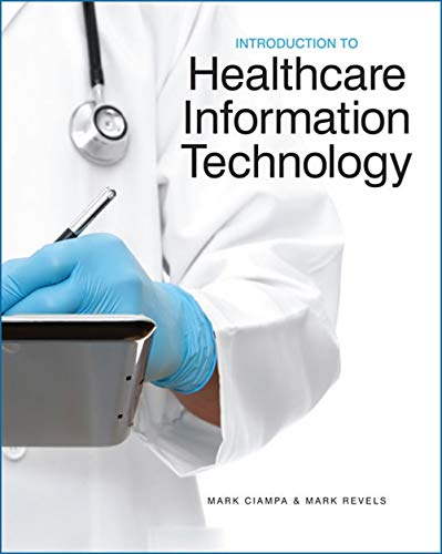 Introduction to Healthcare Information Technology 8211 1st Introduction to Healthcare Information Technology 8211 1st
